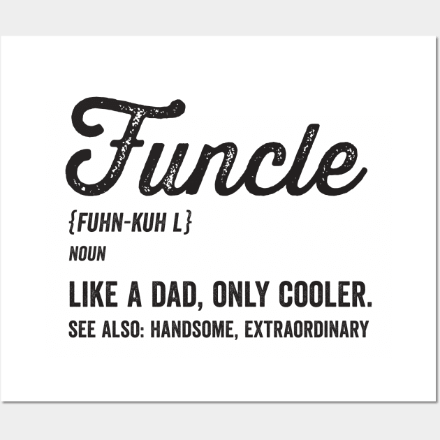 Funcle Definition Wall Art by Tingsy